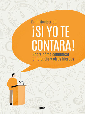 cover image of ¡Si yo te contara!